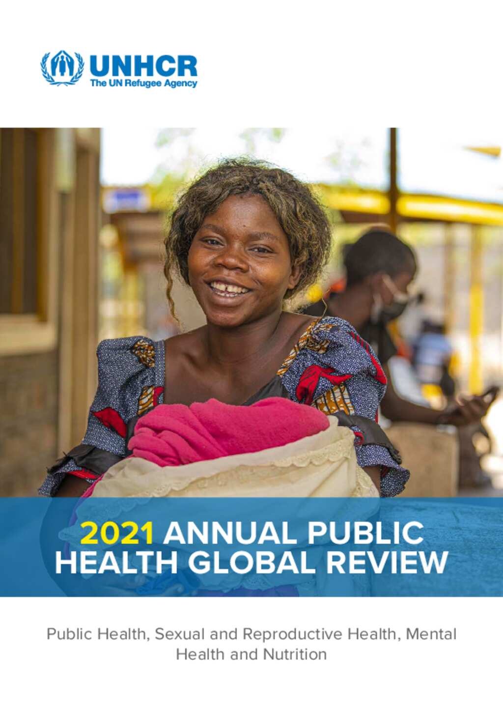 Document - UNHCR 2021 Annual Public Health Global Review