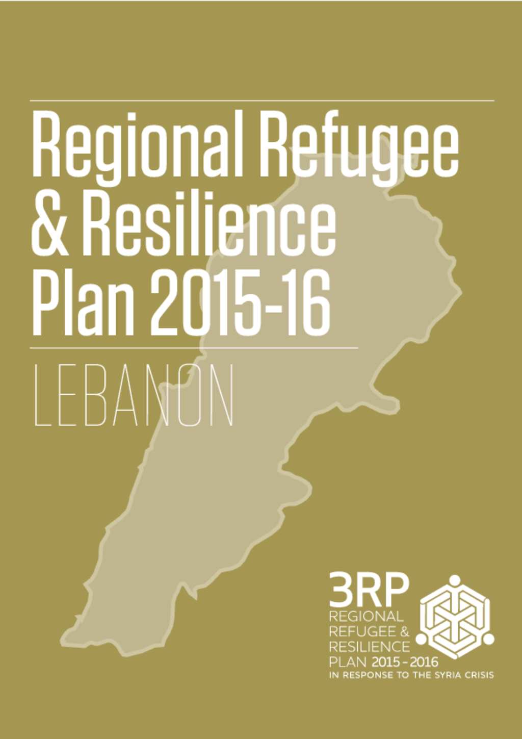 Document - Lebanon Regional Refugee & Resilience Plan 2015-2016