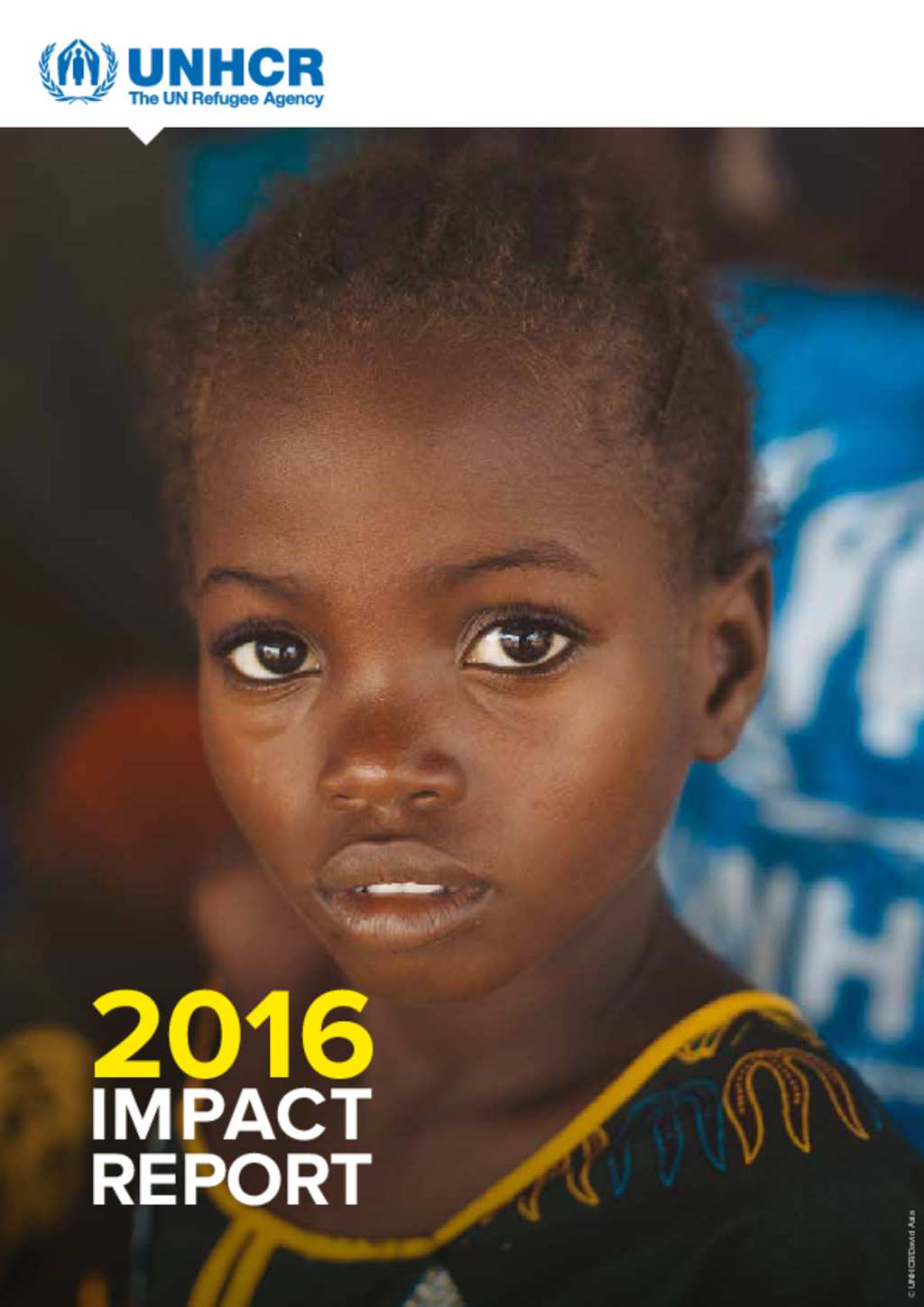 Document - UNHCR 2016 IMPACT REPORT