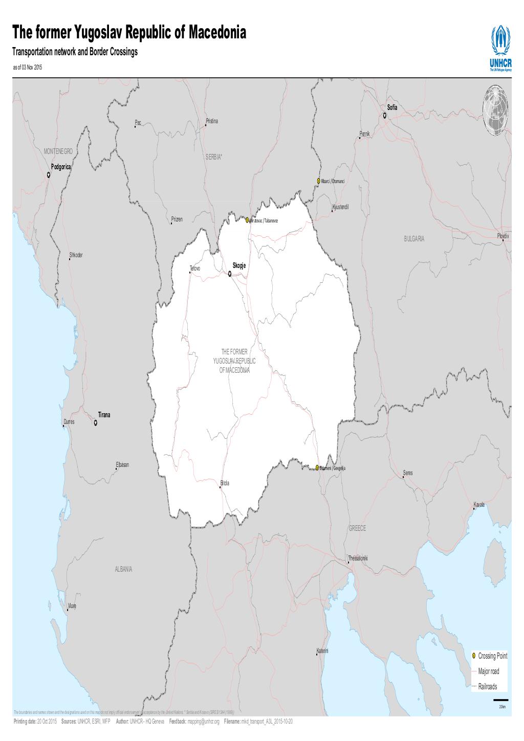 Document The Former Yugoslav Republic Of Macedonia Transportation Network And Border Crossings As Of 03 November 15